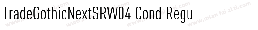 TradeGothicNextSRW04 Cond Regular字体转换